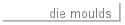 die moulds